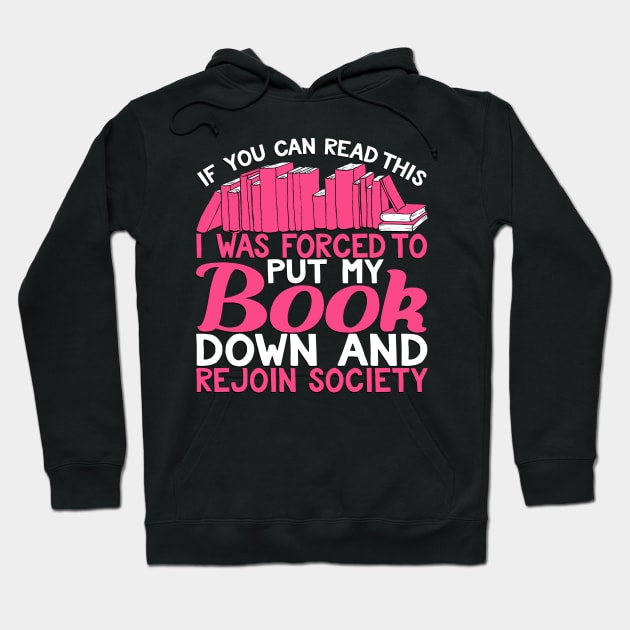 If You Can Read This I Was Forced to Put My Book Down and Rejoin Society Hoodie by TheLostLatticework